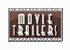 Movie Trailers